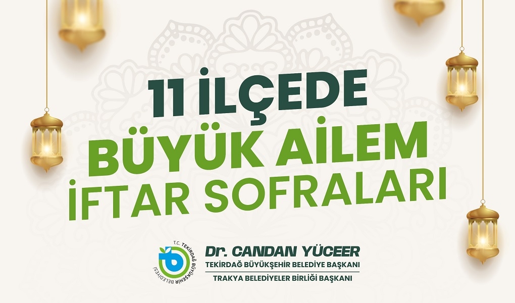 BÜYÜKŞEHİR İFTARLARDA BİNLERCE VATANDAŞI BULUŞTURUYOR