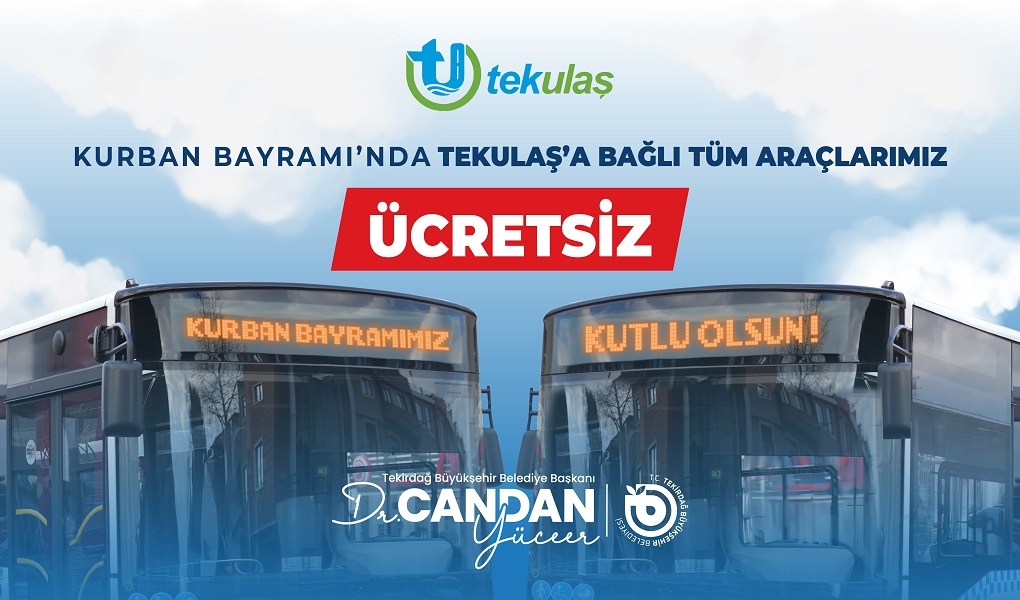 KURBAN BAYRAMI'NDA TOPLU TAŞIMA ÜCRETSİZ