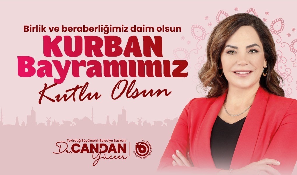 BAŞKAN DR. CANDAN YÜCEER'İN KURBAN BAYRAMI MESAJI
