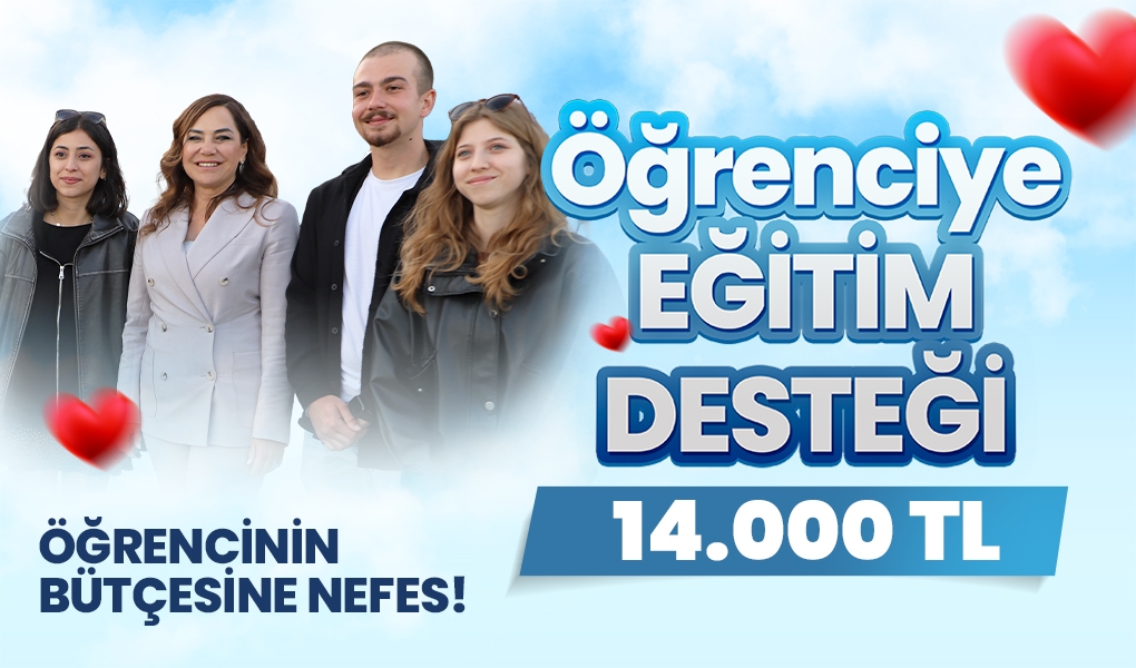 BÜYÜKŞEHİR'DEN ÜNİVERSİTELİ GENÇLERE 14 BİN LİRALIK EĞİTİM DESTEĞİ MÜJDESİ