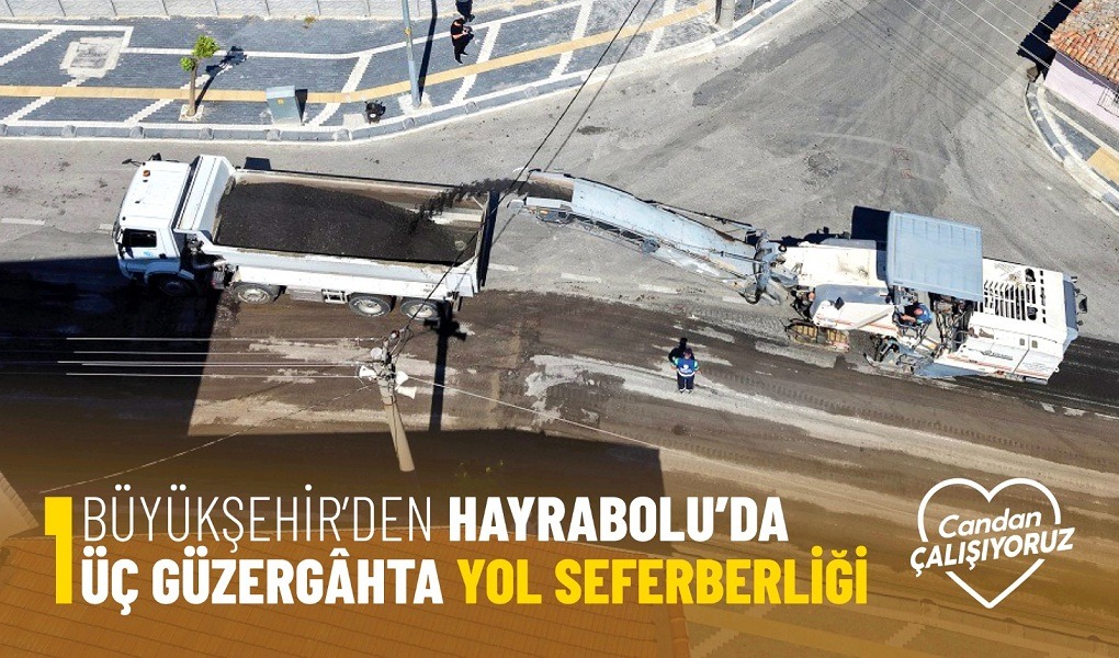 BÜYÜKŞEHİR'DEN HAYRABOLU'DA ÜÇ GÜZERGÂHTA YOL SEFERBERLİĞİ